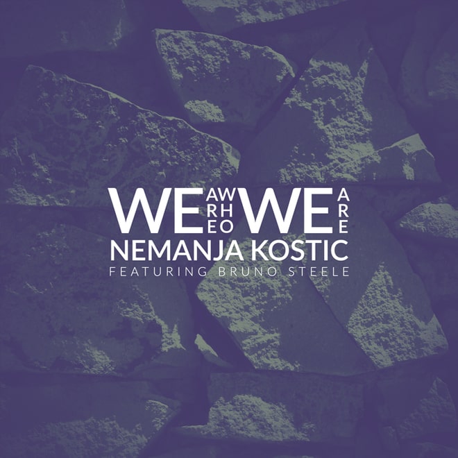We Are Who We Are - Nemanja Kostic cover